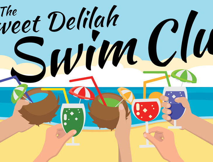 Sweet Delilah Swim Club production graphic. Five hands holding cocktail glasses give cheers on a sandy beach.